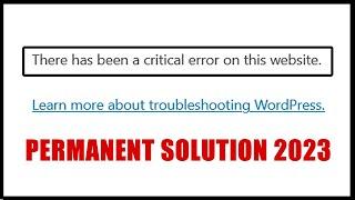 There has been a critical error on this website FIXED  Troubleshooting WordPress Critical Errors