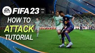 FIFA 23 Attacking tutorial  How to attack like a pro