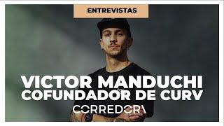 Cuestionario exprés con Vitor Manduchi cofundador de CURV  CORREDOR