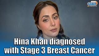 Actor Hina Khan Reveals Breast Cancer Diagnosis Will Overcome This Challenge Trending