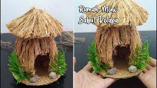 Kerajinan Miniatur Rumah dari Sabut Kelapa untuk Diorama  Prakarya dari Limbah dan Barang Bekas