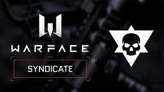Warface Syndicate -  Preview  Trail Version 