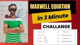 Mawell Equation in 3 Minutes Challange  Full Concept