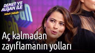 Demet ve Alişan ile Sabah Sabah  Aç Kalmadan Zayıflama Yolları