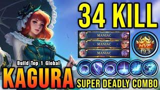 34 Kills + 3x MANIAC MVP 19.3 Points Kagura Super Deadly Combo - Build Top 1 Global Kagura  MLBB