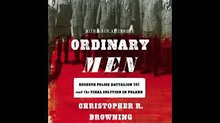 Christopher R  Browning Ordinary Men audiobook