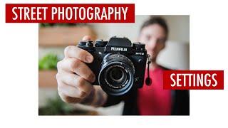 Best Street Photography Settings  Fujifilm