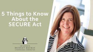 5 Things to Know About the SECURE Act