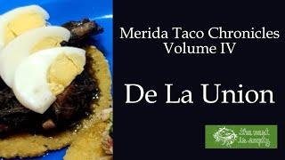 Merida Taco Chronicles Volume IV