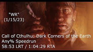 Call of Cthulhu Dark Corners of the Earth Any% Speedrun 5853 LRT  10429 RTA