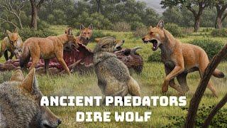 Ancient Predators Episode 4 - Dire Wolf