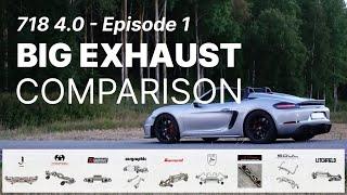 Big Aftermarket Exhaust Comparison EP01 - Porsche 718 4.0  GT4SpyderGTS - All you need to know