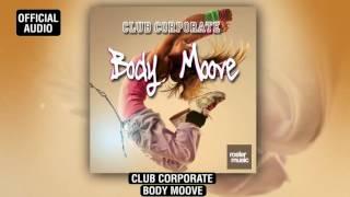 Club Corporate Body Moove Official Audio