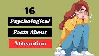 16 Psychological Facts About Attraction