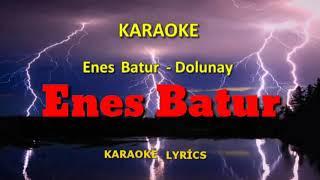 Enes Batur - Dolunay Karaoke - Lyrics