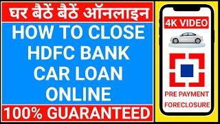 hdfc bank car loan kaise close kare  how to close car loan in hdfc bank online  Auto Loan