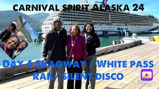 Carnival Spirit 2024 Groupcation in Alaska- Skagway  White Pass Rail  silent disco