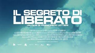 IL SEGRETO DI LIBERATO - TRAILER DAL 9 MAGGIO AL CINEMA SOLO PER UNA SETTIMANA