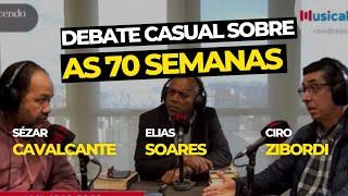 Debate sobre as 70 semanas  Elias Soares Sezar Cavalcante e @Cirozibordi