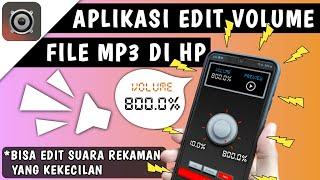 Cara Edit Volume File MP3 LebihKurang dari 100% di HP