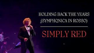 Simply Red - Holding Back The Years Symphonica In Rosso