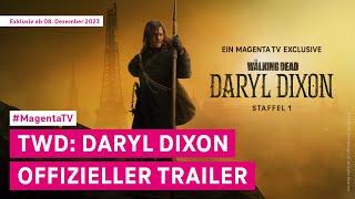 The Walking Dead Daryl Dixon  Trailer  MagentaTV Exclusive