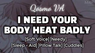 Needy Boyfriend Wants Your Body Heat.. M4f Soft Voice Boyfriend ASMR Audio Roleplay