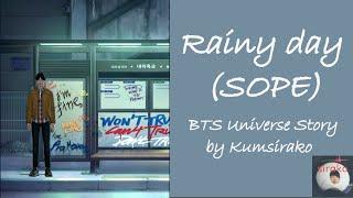 SOPE 【Rainy Day】 BTS Universe Story fanfic FF oneshot