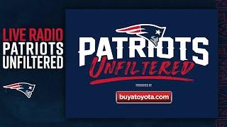 LIVE Patriots Unfiltered 625 Roster Projections Evaluating Current Depth Training Camp Preview