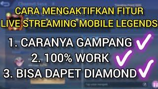 CARA MENGAKTIFKAN LIVE STREAMING MOBILE LEGENDS TERBARU