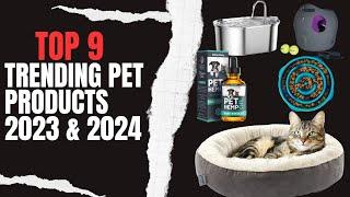 9 Huge Trending Pet Products 2023 & 2024