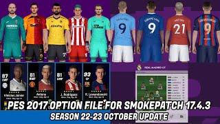 PES 2017 NEW OPTION FILE FOR SMOKE PATCH 17.4.3 SEASON 2022-2023 OCTOBER UPDATE