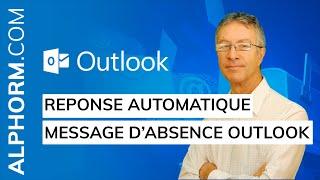 Réponse automatique pour message absence Outlook - Tuto Outlook 2019
