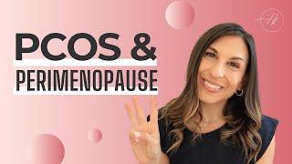 Three ways perimenopause is similar to polycystic ovarian syndrome PCOS