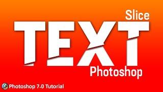 Slice Text Effect in Adobe Photoshop 7.0 Tutorial 