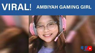 Viral Ambiiyah Gaming Girl 1