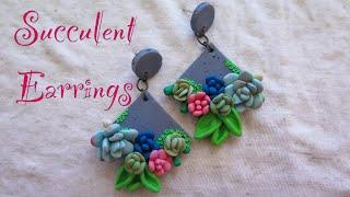 Succulent Earrings  Polymer Clay Tutorial