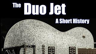 The Gretsch Duo Jet A Short History