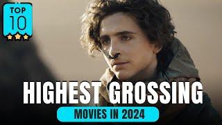 Top 10 highest Grossing Movies in 2024