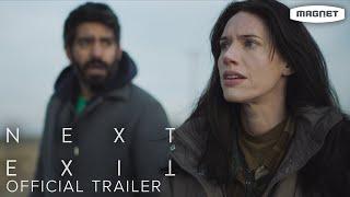 Next Exit - Official Trailer  Starring Katie Parker Rahul Kohli