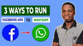 3 Ways to Run Facebook Ads to WhatsApp without Landing Page Facebook Ads Tutorial