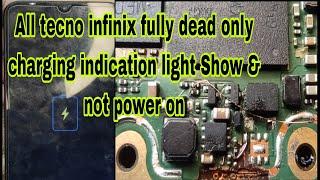 All tecno infinix fully dead only charging indication light Show & not power on Solution