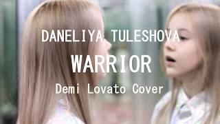 Daneliya Tuleshova Данэлия Тулешова - Warrior Demi Lovato cover