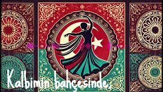 Kalbimin bahçesinde #turkish #turkishsongs #turkishmuzik