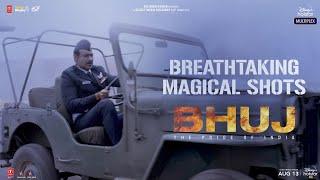 Bhuj The Pride of India  Breathtaking Magical Shots  Ajay D. Sanjay D. SharadK. 13th Aug