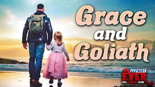 GRACE AND GOLIATH  Full UPLIFTING FAMILY DRAMA Movie HD