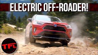 The New Electric Toyota RAV4 Prime Is Surprisingly Good Off-Road Here Is How We Know