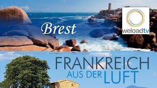 Brest - Frankreich aus der Luft Doku  deutsch