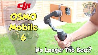 DJI OSMO Mobile 6  Do you still need a Smartphone Gimbal? - REVIEW