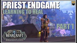 World of Warcraft Dragonflight Priest ENDGAME - Learning to Heal Endgame